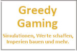 Online Spiele Stuttgart - Simulationen - Greedy Gaming